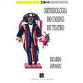 Ler Metodologia do Ensino de Teatro, do autor Ricardo Japiassu Ler Metodologia do Ensino de Teatro, do autor Ricardo Japiassu