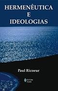 Ler Hermenêutica e ideologias, do autor Paul Ricoeur
