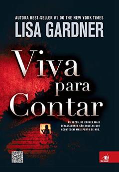 Viva para contar, do autor Lisa Gardner