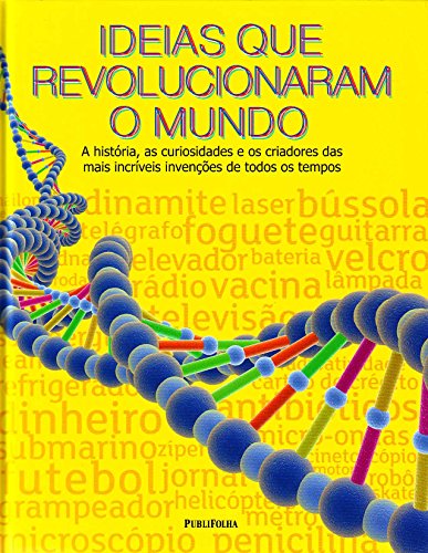 Ler Idéias que Revolucionaram o Mundo, do autor Mike Goldsmith; Julie Ferris