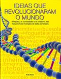 Ler Idéias que Revolucionaram o Mundo, do autor Mike Goldsmith; Julie Ferris Ler Idéias que Revolucionaram o Mundo, do autor Mike Goldsmith; Julie Ferris