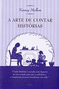 Ler A arte de contar histórias, do autor Nancy Mellon