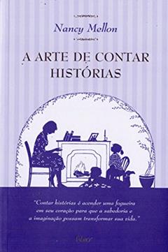 A arte de contar histórias, do autor Nancy Mellon
