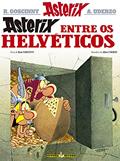 Ler Asterix - Asterix entre os Helvéticos - Volume 16, do autor Albert Uderzo; René Goscinny