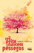 Ler Do seu peito só nascem pêssegos, do autor Gabriel Portella