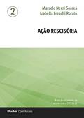 Ler Ação Rescisória, do autor Marcelo Negri Soares; Izabella Freschi Rorato Ler Ação Rescisória, do autor Marcelo Negri Soares; Izabella Freschi Rorato