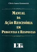 Ler Manual Da Ação Rescisoria Em Perguntas E Respostas, do autor Clovis Juarez Kemmerich Ler Manual Da Ação Rescisoria Em Perguntas E Respostas, do autor Clovis Juarez Kemmerich