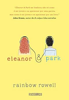 Eleanor & Park, do autor Rainbow Rowell