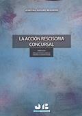 Ler La acción rescisoria concursal, do autor Josefina Huelmo Regueiro