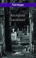 Ler Relíquias sagradas, do autor Fred Vargas Ler Relíquias sagradas, do autor Fred Vargas