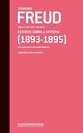Ler Freud (1893-1895) - Obras completas volume 2: Estudos sobre a histeria, do autor Sigmund Freud