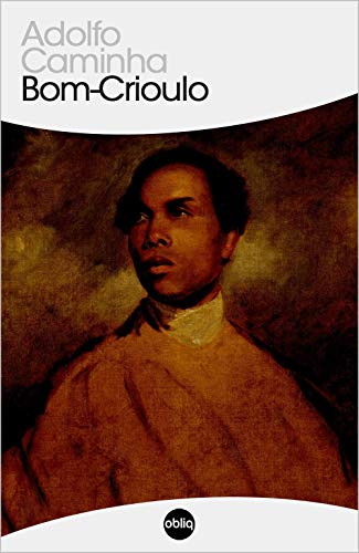 Ler Bom Crioulo (Clássicos Hiperliteratura Livro 36), do autor Adolfo Caminha Ler Bom Crioulo (Clássicos Hiperliteratura Livro 36), do autor Adolfo Caminha