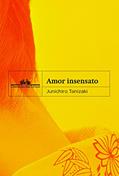 Ler Amor insensato, do autor Junichiro Tanizaki