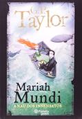Ler Mariah Mundi. A Nau dos Insensatos, do autor G. P. Taylor