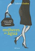 Ler Mulheres de água, do autor Gabriel Chalita