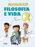 Ler Filosofia e Vida - 2º ano, do autor Gabriel Chalita