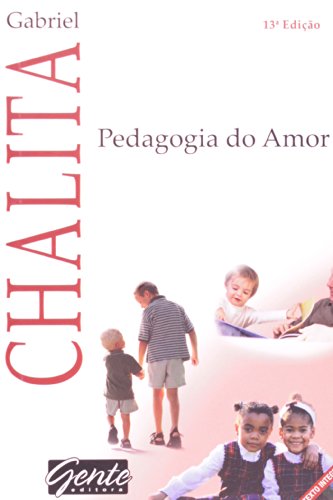 Ler Pedagogia Do Amor, do autor Gabriel Chalita Ler Pedagogia Do Amor, do autor Gabriel Chalita