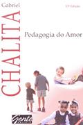 Ler Pedagogia Do Amor, do autor Gabriel Chalita