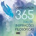 Ler 365 dias de inspirações filosófica, do autor Gabriel Chalita