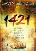 Ler 1421: O Ano em que a China Descobriu o Mundo, do autor Gavin Menzies Ler 1421: O Ano em que a China Descobriu o Mundo, do autor Gavin Menzies