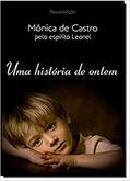 Ler Uma História de Ontem, do autor Mônica de Castro