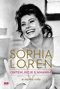 Ler Ontem, hoje e amanhã, do autor Sophia Loren