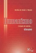 Ler Humanismo E Depois De Ontem, do autor Océlio de Jesus