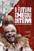 Ler O Futuro Chegou Ontem, do autor Kleber di Lázzare