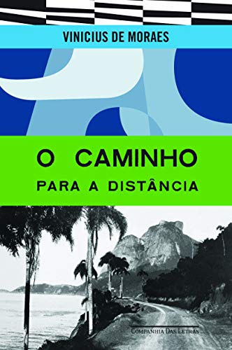 Ler O caminho para a distância, do autor Vinicius de Moraes