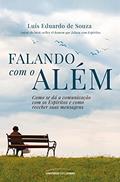 Ler Falando com o Além - Pocket, do autor Luis Eduardo de Souza