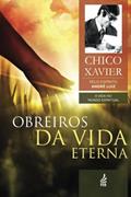 Ler Obreiros da Vida Eterna: A Vida no Mundo Espiritual (Portuguese Edition), do autor Francisco Candido Xavier; Andre Luiz Ler Obreiros da Vida Eterna: A Vida no Mundo Espiritual (Portuguese Edition), do autor Francisco Candido Xavier; Andre Luiz