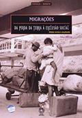 Ler Migrações: Da perda da terra à exclusão social, do autor Ana Valim