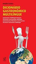 Ler Dicionário gastronômico multilíngue, do autor Rodolfo Farinha Ler Dicionário gastronômico multilíngue, do autor Rodolfo Farinha
