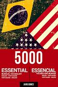 Ler 5000 Essential Bilingual Vocabulary / 5000 Vocabulário Bilíngue Essencial: English-portuguese; Portuguese-english / Inglês-português; Português-inglês, do autor Jairo Gomes