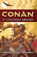 Ler Conan. O Colosso Negro - Volume 8, do autor Robert E. Howard; Timothy Truman