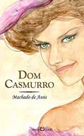 Ler Dom Casmurro: 1, do autor Machado de Assis Ler Dom Casmurro: 1, do autor Machado de Assis