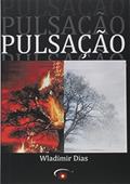 Ler Pulsação, do autor Wladimir Moreira Dias