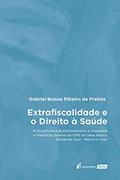 Ler Extrafiscalidade E O Direito À Saúde - 2021, do autor Gabriel Buissa Ribeiro De Freitas
