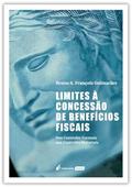 Ler Limites à Concessão de Benefícios Fiscais - 2022, do autor Bruno A. François Guimarães Ler Limites à Concessão de Benefícios Fiscais - 2022, do autor Bruno A. François Guimarães