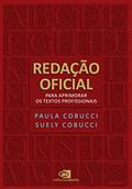 Ler Redação Oficial: para aprimorar os textos profissionais, do autor Suely Cobucci; Paula Cobucci Ler Redação Oficial: para aprimorar os textos profissionais, do autor Suely Cobucci; Paula Cobucci