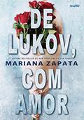 Ler De Lukov, Com Amor, do autor Mariana Zapata Ler De Lukov, Com Amor, do autor Mariana Zapata