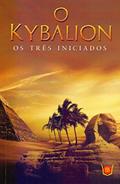 Ler O Kybalion os Três Iniciados, do autor Vários Autores Ler O Kybalion os Três Iniciados, do autor Vários Autores