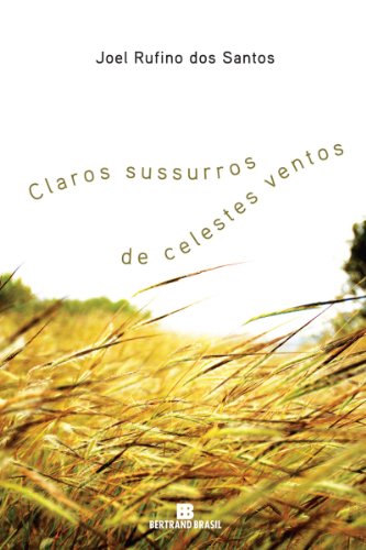 Ler Claros sussurros de celestes ventos, do autor Joel Rufino dos Santos