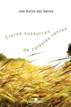 Claros sussurros de celestes ventos, do autor Joel Rufino dos Santos