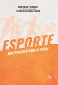 Ler Esporte, um palco para a vida, do autor Cristiana Pinciroli