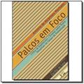 Ler Palcos em Foco. Crítica de Espetáculos Ensaios Sobre Teatro. 1923-1933, do autor Cecília de Lara