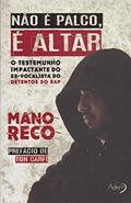 Ler NAO E PALCO, E ALTAR, do autor MANO RECO Ler NAO E PALCO, E ALTAR, do autor MANO RECO