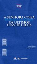 Ler A Senhora Coisa. Os Últimos Dias De Gilda - Coleção Palco Sur Scène, do autor Rodrigo de Roure Ler A Senhora Coisa. Os Últimos Dias De Gilda - Coleção Palco Sur Scène, do autor Rodrigo de Roure