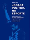 Ler Jogada Política no Esporte, do autor Fábio Piperno