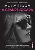 Ler A grande jogada: A história real da mulher que comandou a mesa de pôquer mais exclusiva do mundo, do autor Molly Bloom Ler A grande jogada: A história real da mulher que comandou a mesa de pôquer mais exclusiva do mundo, do autor Molly Bloom